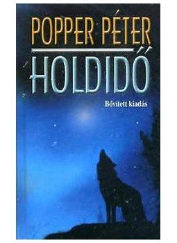 Popper Péter - Holdidő Popper Péter - Holdidő, Budapest 2013 antikvár könyv