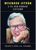 Wisinger István - A fel nem robbant csecsemő