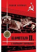 Zakar György - Álomutazó II.- A vasfüggöny árnyékában