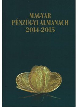 Főszerkesztő: Kerekes György István - Magyar Pénzügyi Almanach 2014-2015  CD melléklet (magyar, angol), null 2015 antikvár könyv