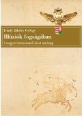 Ivánfy Jaksity György - Illúziók fogságában
