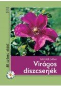 Schmidt Gábor - VIRÁGOS DÍSZCSERJÉK