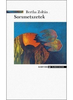 Bertha Zoltán - Sorsmetszetek Bertha Zoltán - Sorsmetszetek, null 2014 antikvár könyv