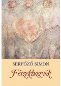 Serfőző Simon - FÉSZEKHAGYÓK - ÜKH 2009