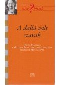Molnár Pál - Dallá vált szavak