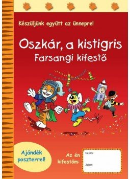  - Oszkár, a kistigris - Farsangi kifestő, null 2013 antikvár könyv