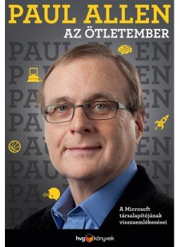 Paul Allen - Az ötletember Paul Allen - Az ötletember, Budapest 2012 antikvár könyv
