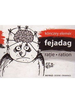 Könczey Elemér - FEJADAG - RATIE - RATION Könczey Elemér - FEJADAG - RATIE - RATION, null 2010 antikvár könyv