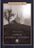 Móser Zoltán - Gömör ködben, fényben