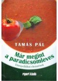 Tamás Pál - Már megint a paradicsomleves