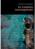 Lőrincz Csongor - Az irodalom tanúságtételei