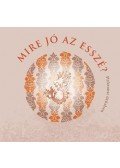  Gimesi Zsuzsanna,Adamik Tamás,B. Tóth Klára,Baka Györgyi,Deák,Sárosi László - Mire jó az esszé?