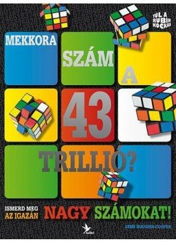 HUGGINS, COOPER, LYNN - Mekkora szám a 43 trillió? HUGGINS, COOPER, LYNN - Mekkora szám a 43 trillió?, null 2015 antikvár könyv