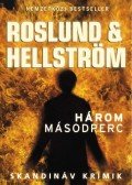 Anders Roslund, Börge Hellström - Három másodperc