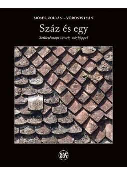 Móser Zoltán, Vörös István - Száz és egy Móser Zoltán, Vörös István - Száz és egy, null 2014 antikvár könyv