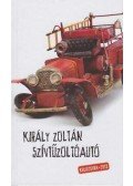 Király Zoltán - Szívtűzoltóautó