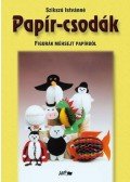 Szikszó Istvánné - PAPÍR-CSODÁK - FIGURÁK MÉHSEJT PAPÍRBÓL