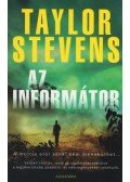 Taylor Stevens - Az informátor