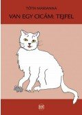 Tóth Marianna - Van egy cicám, Tejfel
