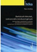 Rácz Andrea - Barkácsolt életutak, szekvenciális(rendszer)igények. Gyermekvédelmi szakellátásban nevelkedett fiatal felnőttek iskolai pályafutásának, munkaerő-piaci