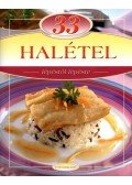 Csigó László,Liptai Zoltán - 33 halétel lépésről lépésről