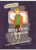 Kurdi Gábor - Répa Öcsi, a barátom
