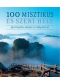 Hajnal Gabriella - 100 misztikus és szent hely