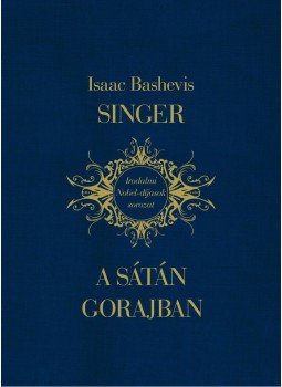 Isaac Bashevis Singer - A sátán Gorajban Isaac Bashevis Singer - A sátán Gorajban, 2010 antikvár könyv
