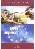 Botos Katalin - Keresztény gazdaság - Globális piacgazdaság