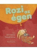 Jeli Viktória ,Tasnádi István - Rozi az égen