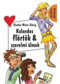 MINTE,KÖNIG, BIANKA - Kalandos flörtök & szerelmi álmok - Belevaló csajszik