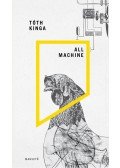 Tóth Kinga - All Machine