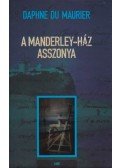 Daphne du Maurier - A Manderley-ház asszonya