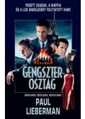 PAUL LIEBERMAN - GENGSZTEROSZTAG /FEDETT ZSARUK, A MAFFIA ÉS A LOS ANGELESÉRT FOLYTATOTT HARC