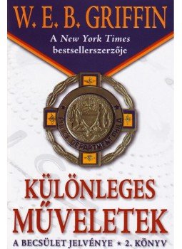 Griffin W. E. B - Különleges műveletek, null 2010 antikvár könyv
