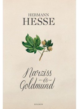 Hermann Hesse - Narziss és Goldmund Hermann Hesse - Narziss és Goldmund, Budapest 2014 antikvár könyv