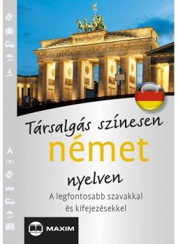 Mike Hillenbrand, T. Balla Ágnes - Társalgás színesen német nyelven - A legfontosabb szavakkal és kifejezésekkel Mike Hillenbrand, T. Balla Ágnes - Társalgás színesen német nyelven - A legfontosabb szavakkal és kifejezésekkel, null 2015 antikvár könyv