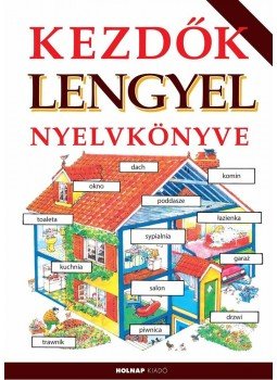 Helen Davies , Palkó Katalin - Kezdők lengyel nyelvkönyve Helen Davies , Palkó Katalin - Kezdők lengyel nyelvkönyve, null 2014 antikvár könyv