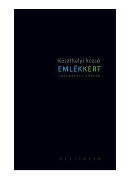 Keszthelyi Rezső - Emlék Kert Keszthelyi Rezső - Emlék Kert, null 2015 antikvár könyv
