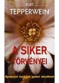 Kurt Tepperwein - A siker törvényei