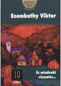 Szombathy Viktor - És mindenki visszatér...