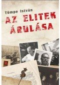 Tömpe István - Az elitek árulása