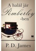 P. D. James - A halál jár Pemberley-ben