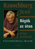 Dr. Ranschburg Jenő - Rögök az úton