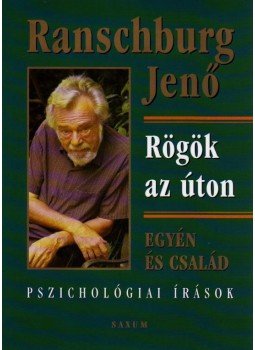 Dr. Ranschburg Jenő - Rögök az úton Dr. Ranschburg Jenő - Rögök az úton, Budapest 2007 antikvár könyv