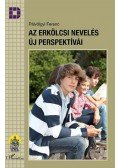 Pálvölgyi Ferenc - Az erkölcsi nevelés új perspektívái