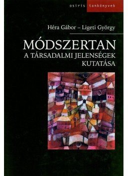 Ligeti György, HÉRA GÁBOR - Módszertan Ligeti György, HÉRA GÁBOR - Módszertan, Budapest 2005 antikvár könyv