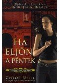 NEILL, CHLOE - Ha eljön a péntek