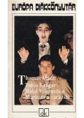 Thomas Mann - Tonio Kröger / Halál Velencében / Mario és a varázsló