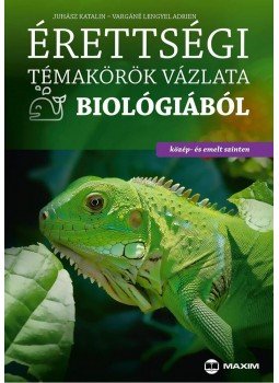 Juhász Ildikó, Vargáné Lengyel Adrien - Érettségi témakörök vázlata biológiából (közép- és emelt szint), null 2015 antikvár könyv